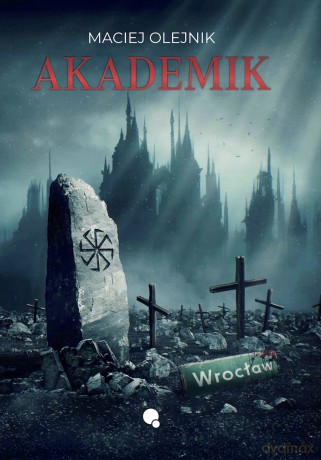 Akademik - Maciej Olejnik [KSIĄŻKA]