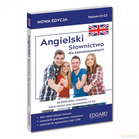 Angielski. Słownictwo dla zaawansowanych - Katarzyna Zimnoch, Katarzyna Kępińska, Kevin Hadley, Marcin Frankiewicz [KSIĄŻKA]