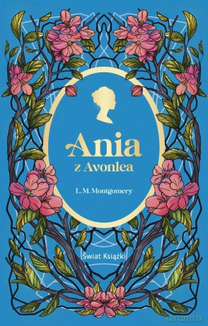 Ania z Avonlea - Lucy Maud Montgomery [KSIĄŻKA]