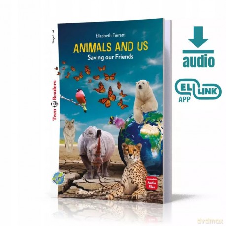 Animals and us - Saving our Friends + audio mp3 - Elizabeth Ferretti [KSIĄŻKA]