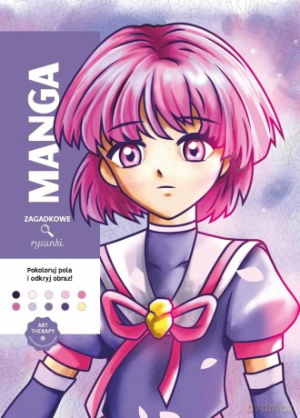 Art therapy. Kolorowanka antystresowa. Manga. Zagadkowe rysunki - William Bal [KSIĄŻKA]