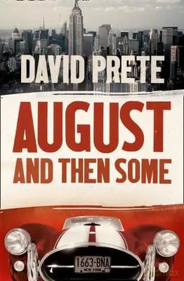 August And Then Some. Prete, David. PB. Wydawnictwo Harper Collins [KSIĄŻKA]