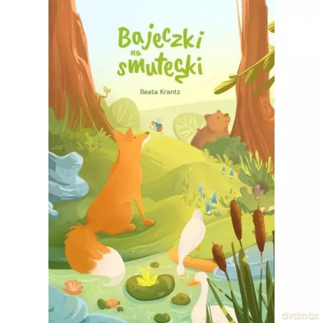 Bajeczki na smuteczki - Krantz Beata [KSIĄŻKA]