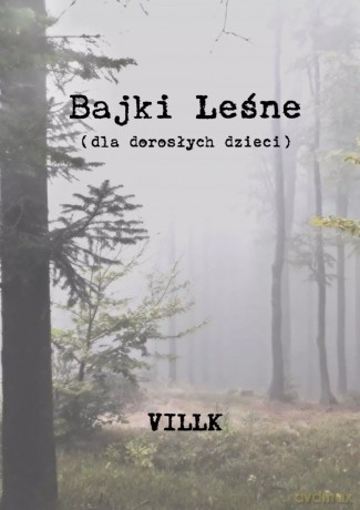 Bajki Leśne (dla dorosłych dzieci) - VILLK [KSIĄŻKA]