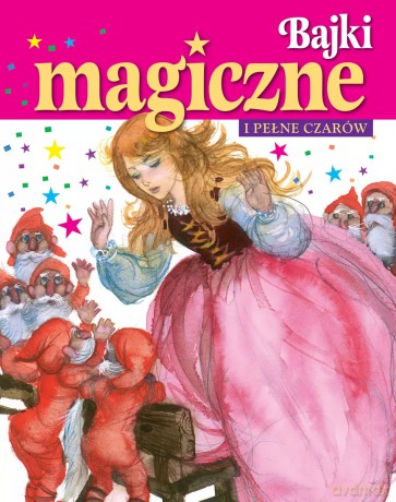 Bajki magiczne i pełne czarów - Fernando Saez (ilustr.) [KSIĄŻKA]