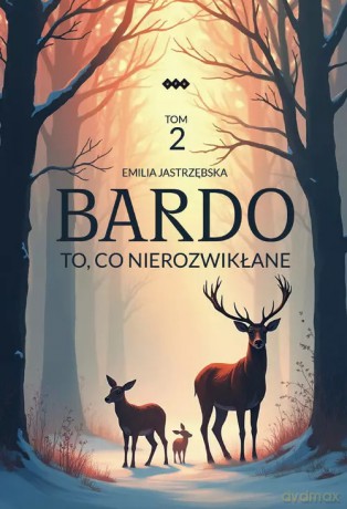 Bardo. Tom 2 - Jastrzębska Emilia [KSIĄŻKA]