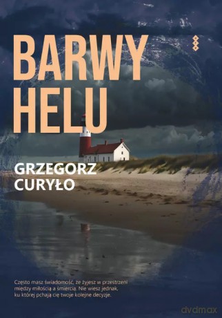 Barwy Helu - Curyło Grzegorz [KSIĄŻKA]