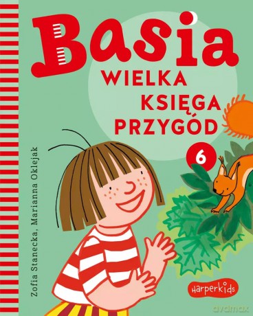 Basia. Wielka księga przygód 6 - Zofia Stanecka, Marianna Oklejak [KSIĄŻKA]