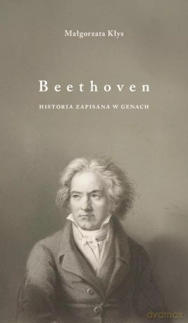 Beethoven. Historia zapisana w genach - Kłys Małgorzata [KSIĄŻKA]
