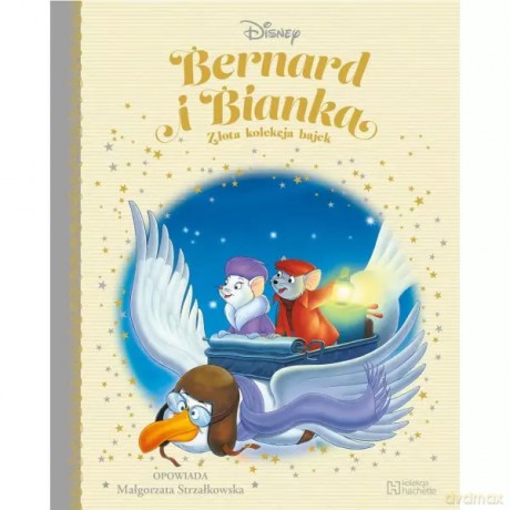 Bernard i Bianka Złota kolekcja bajek 125 - Małgorzata Strzałkowska [KSIĄŻKA]