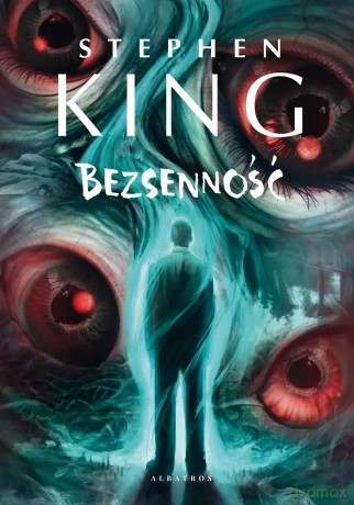 Bezsenność - Stephen King [KSIĄŻKA]