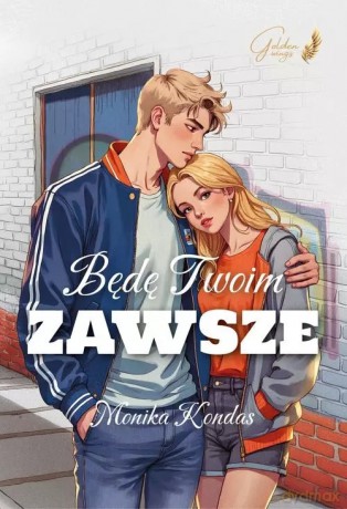 Będę Twoim Zawsze (barwione brzegi) - Monika Kondas [KSIĄŻKA]