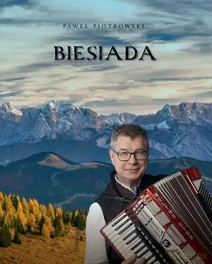 Biesiada. Piosenki biesiadne - Paweł Piotrowski [KSIĄŻKA]