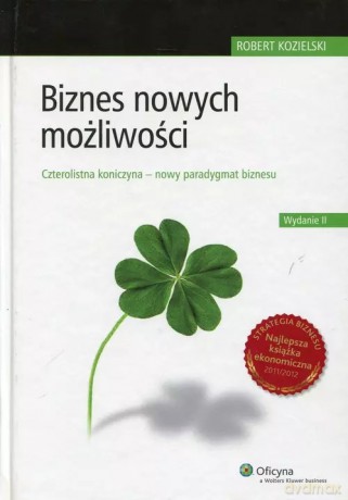Biznes nowych możliwości - Kozielski Robert [KSIĄŻKA]