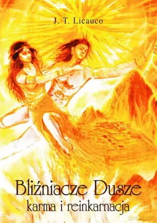 Bliźniacze dusze. Karma i reinkarnacja - Jaime T. Licauco [KSIĄŻKA]