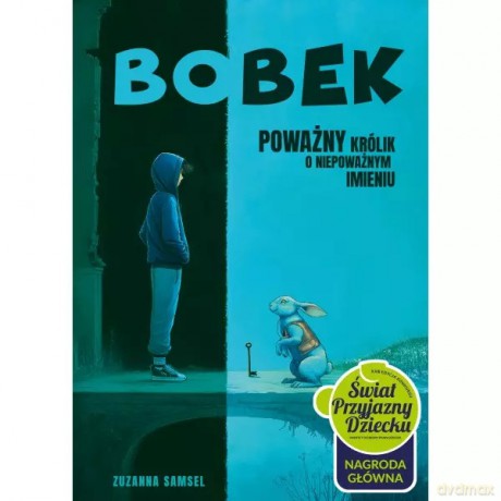Bobek. Poważny królik o niepoważnym imieniu - Zuzanna Samsel [KSIĄŻKA]