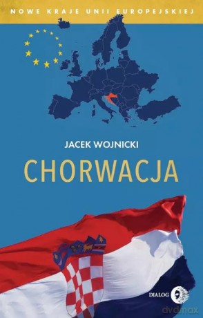 Chorwacja - Jacek Wojnicki [KSIĄŻKA]
