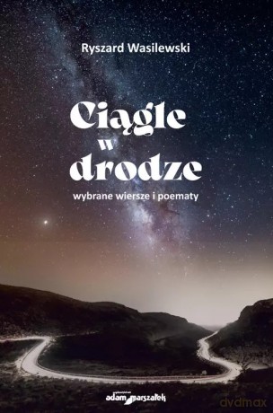 Ciągle w drodze - Ryszard Wasilewski [KSIĄŻKA]
