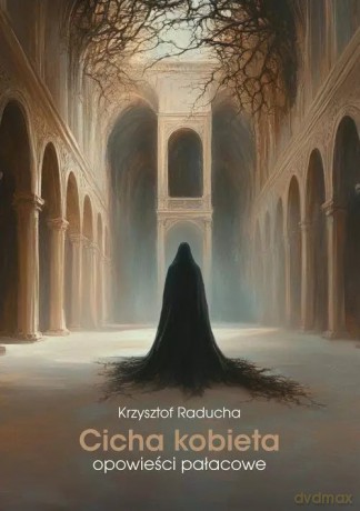 Cicha kobieta - Krzysztof Raducha [KSIĄŻKA]