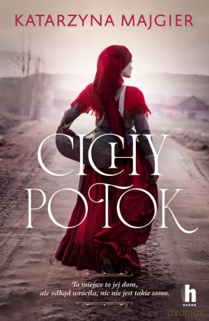 Cichy potok - Katarzyna Majgier [KSIĄŻKA]