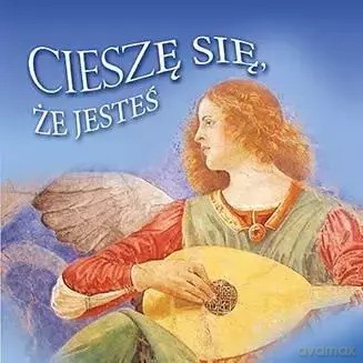 Cieszę się, że jesteś [KSIĄŻKA]