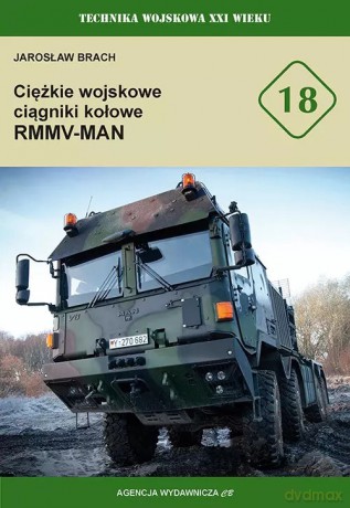 Ciężkie wojskowe ciągniki kołowe RMMV-MAN - Jarosław Brach [KSIĄŻKA]