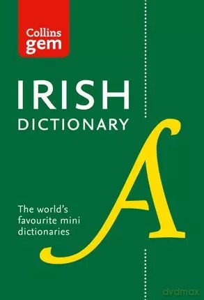 Collins Irish Dictionary Gem Edition: All the latest words in a mini format - Collins Dictionaries [KSIĄŻKA]