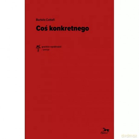 Coś konkretnego - Cattafi Bartolo [KSIĄŻKA]