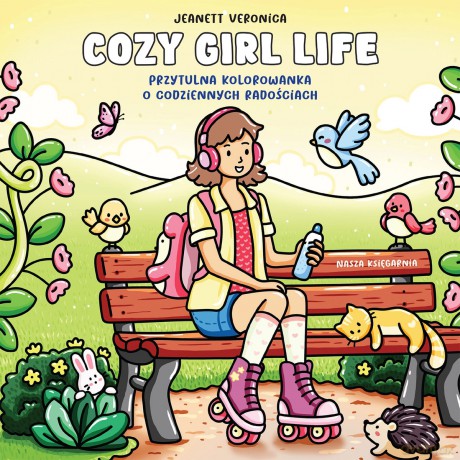 Cozy Girl Life. Przytulna kolorowanka o codziennych radościach - Jeanett Veronica [KSIĄŻKA]