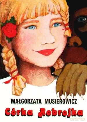 Córka Robrojka - Małgorzata Musierowicz [KSIĄŻKA]