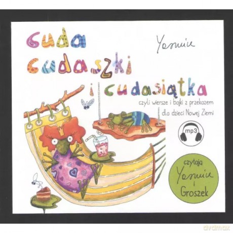 Cuda cudaszki i cudasiątka czyli wiersze i bajki z przekazem dla dzieci Nowej Ziemi - Yasmine [AUDIOBOOK]