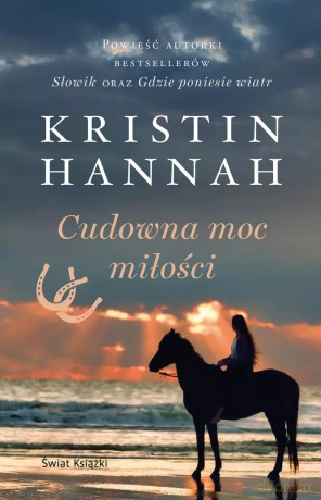 Cudowna moc miłości - Kristin Hannah [KSIĄŻKA]