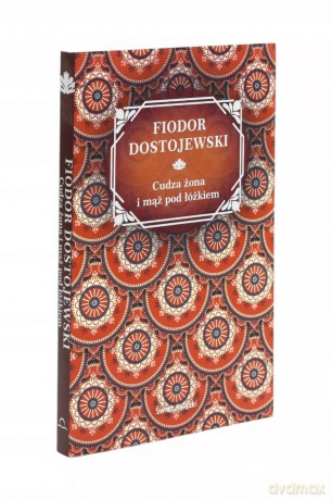 Cudza żona i mąż pod łóżkiem - Fiodor Dostojewski [KSIĄŻKA]