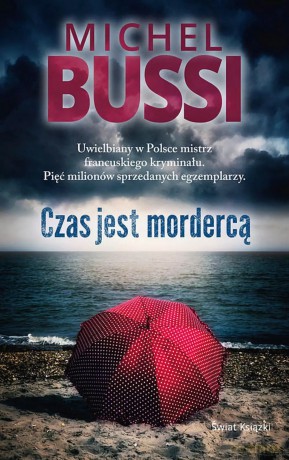 Czas jest mordercą - Michel Bussi [KSIĄŻKA]