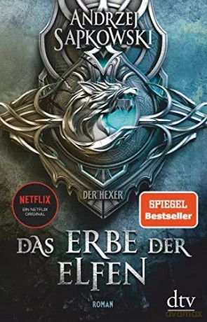 Das Erbe der Elfen - Andrzej Sapkowski [KSIĄŻKA]