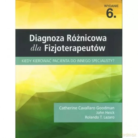 Diagnoza różnicowa dla fizjoterapeutów - Myers Thomas W. [KSIĄŻKA]