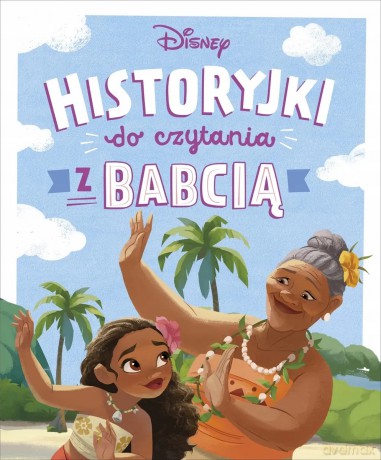 Disney. Historyjki do czytania z babcią [KSIĄŻKA]