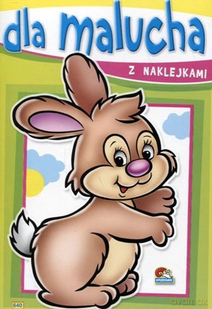 Dla malucha z naklejkami 640 [KSIĄŻKA]