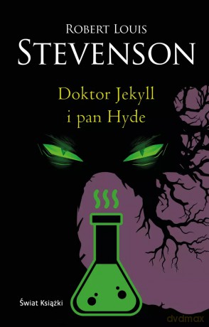 Doktor Jekyll i pan Hyde - Robert Louis Stevenson [KSIĄŻKA]