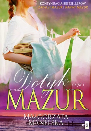 Dotyk Mazur. Żółty kajet, część 1 - Małgorzata Manelska [KSIĄŻKA]