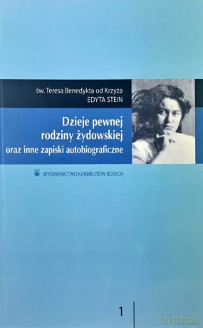 Dzieje pewnej rodziny żydowskiej - Edyta Stein [KSIĄŻKA]