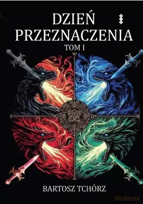 Dzień przeznaczenia - Bartosz Tchórz [KSIĄŻKA]