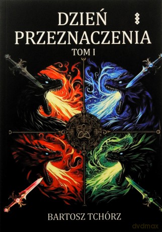 Dzień przeznaczenia - Bartosz Tchórz [KSIĄŻKA]