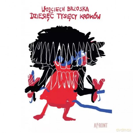 Dziesięć tysięcy kroków - Brzoska Wojciech [KSIĄŻKA]
