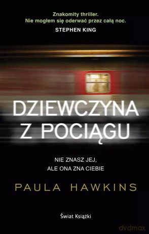 Dziewczyna z pociągu - Paula Hawkins [KSIĄŻKA]