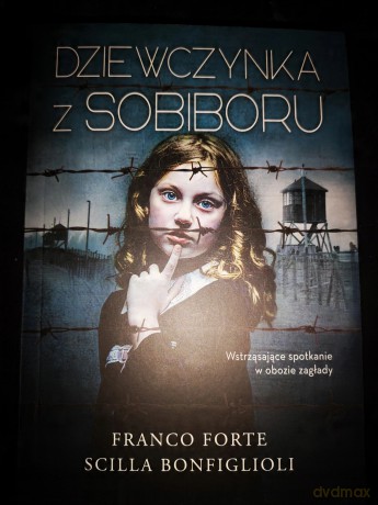 Dziewczynka z Sobiboru - Franco Forte, Scilla Bonfiglioli [KSIĄŻKA]