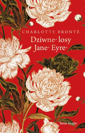 Dziwne losy Jane Eyre - Charlotte Bronte [KSIĄŻKA]