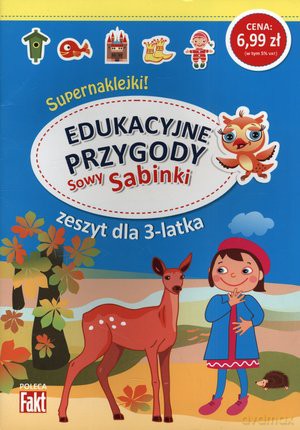 Edukacyjne przygody Sowy Sabinki. Zeszyt dla 3-latka. Fakt poleca [KSIĄŻKA]
