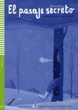 El pasaje secreto. A2 + audio CD - Paloma Bellini [KSIĄŻKA]