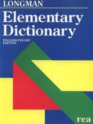 Elementary dictionary Longman/Rea english-polish edition - Wojciech Tyszka [KSIĄŻKA]
